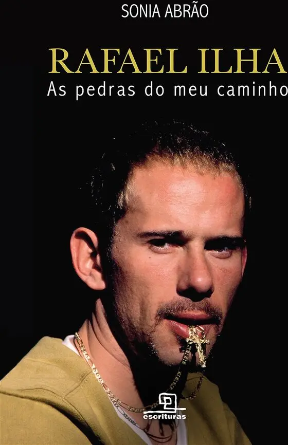 Capa do livro Rafael Ilha: as pedras do meu caminho